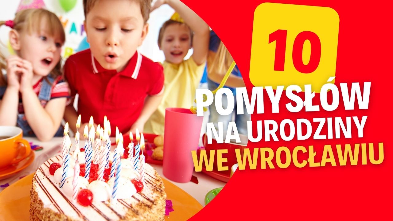 urodziny dla dzieci we Wrocławiu